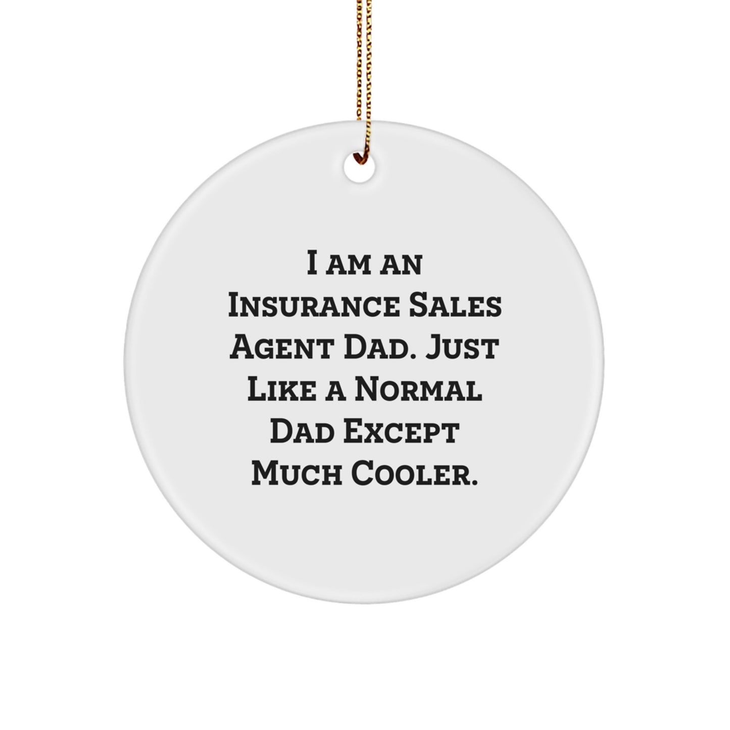 Insurance Sales Agent Dad Keepsake Christmas Ornament for Him Gift - Image 1