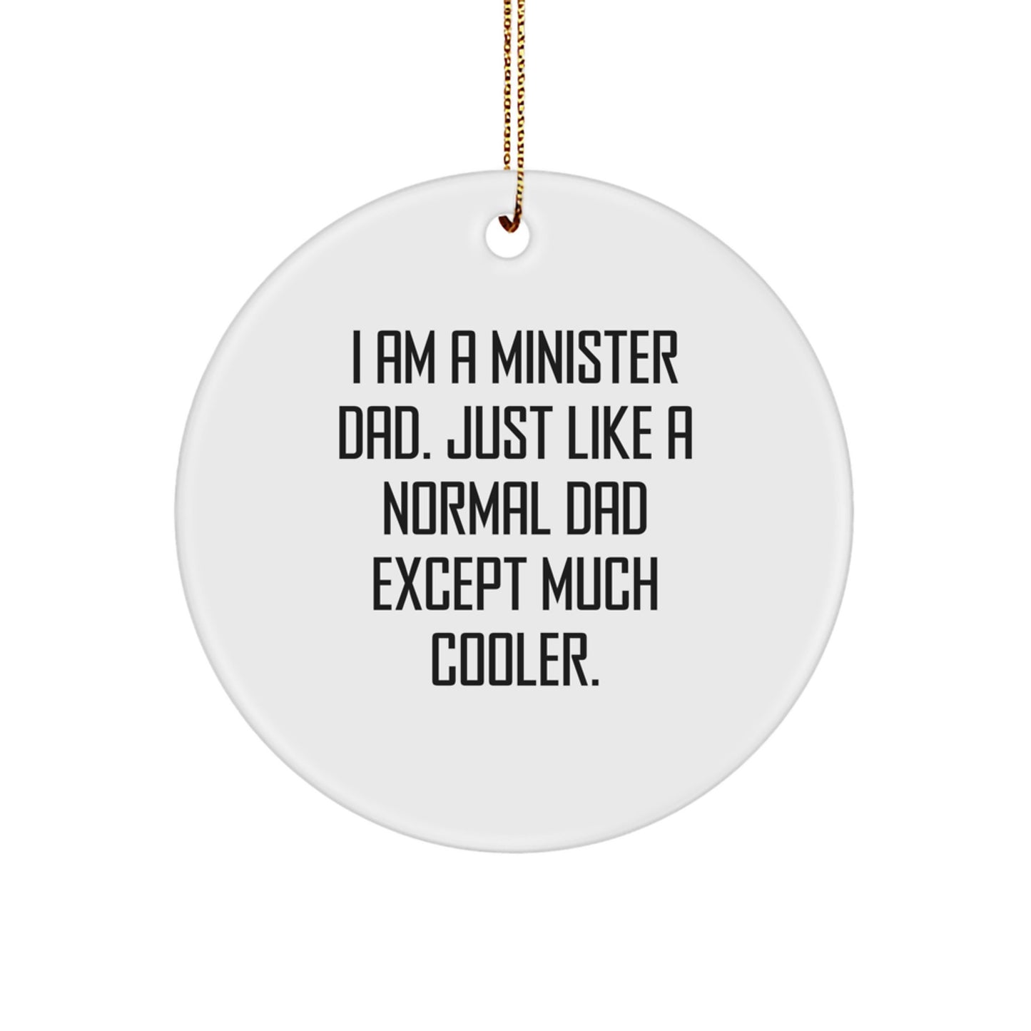Christmas Gift For Her Minister Dad Ornament Present White Circle - Image 1