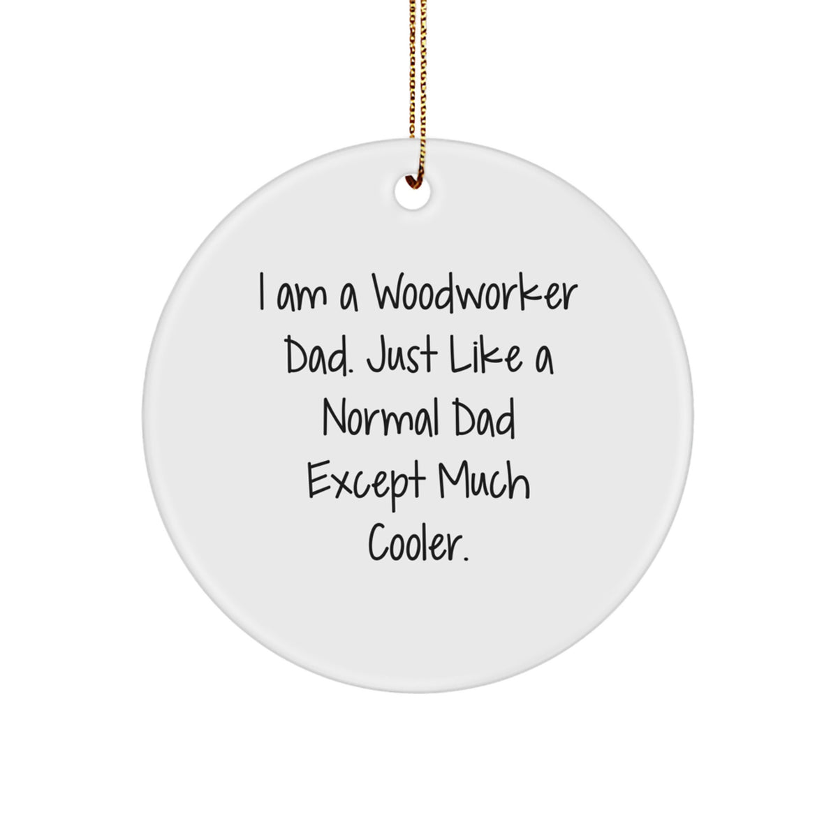 Christmas Ornament Gift for Coworkers Woodworker Dad Idea - Much Cooler - Image 1