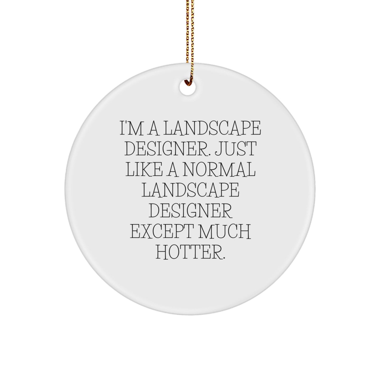 Unique Christmas Unique Gifts from Men to Landscape Designers - Funny Landscape Designer Circle Ornament for Women Friends Coworkers Family - Image 1