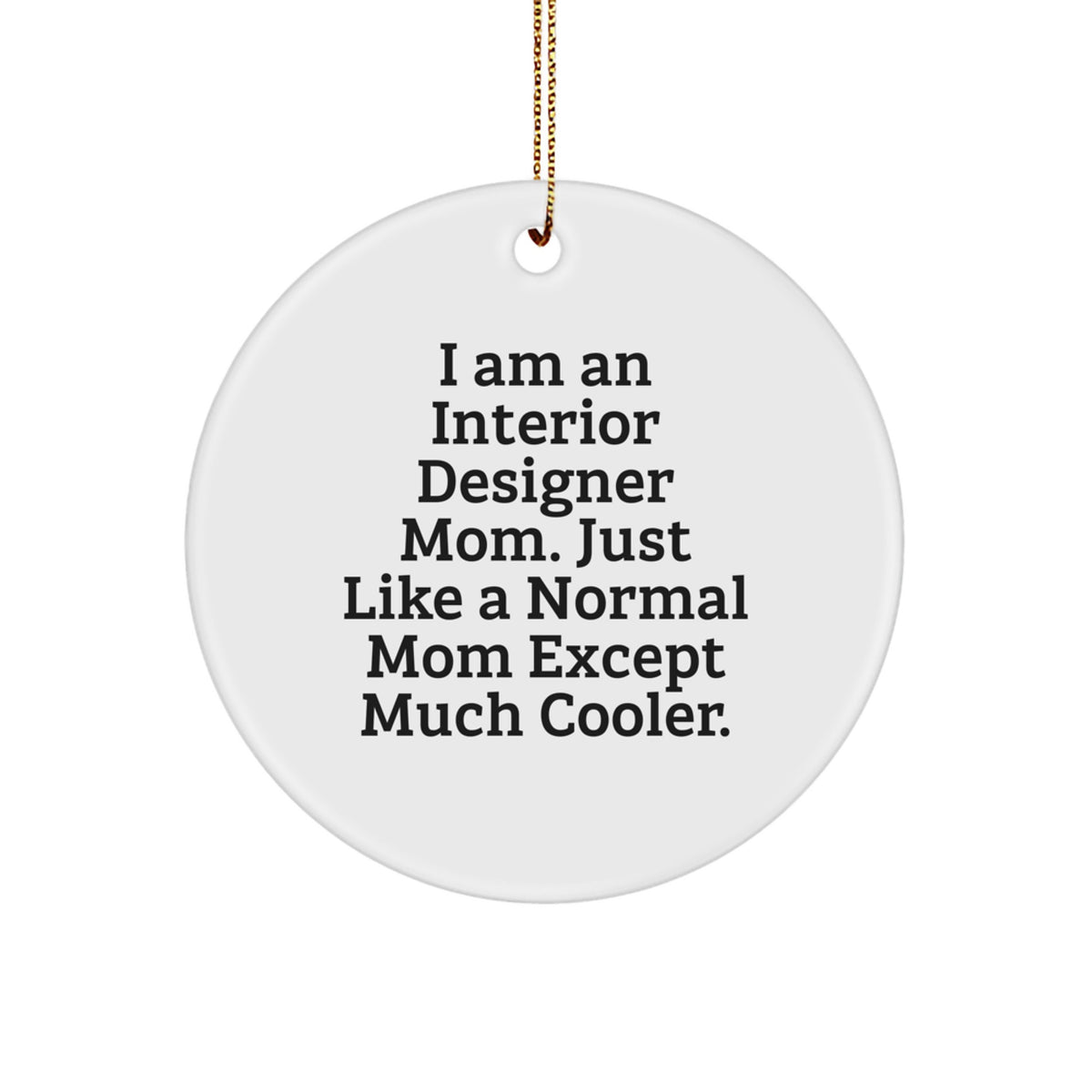 Interior Designer Mom Keepsake Christmas Ornament for Him Gift - Image 1