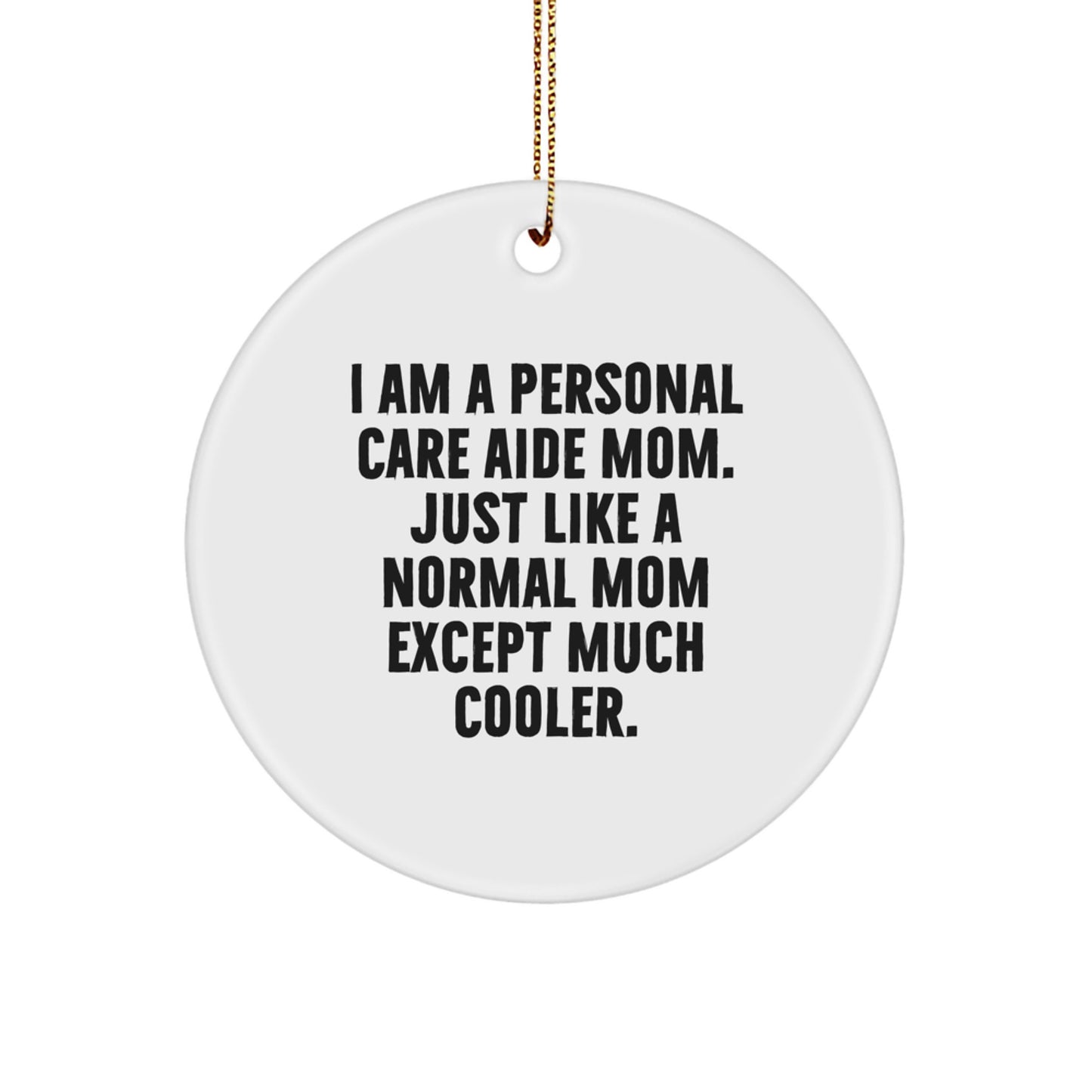 Cool Personal Care Aide Christmas Ornament Gift for Friends - Image 1