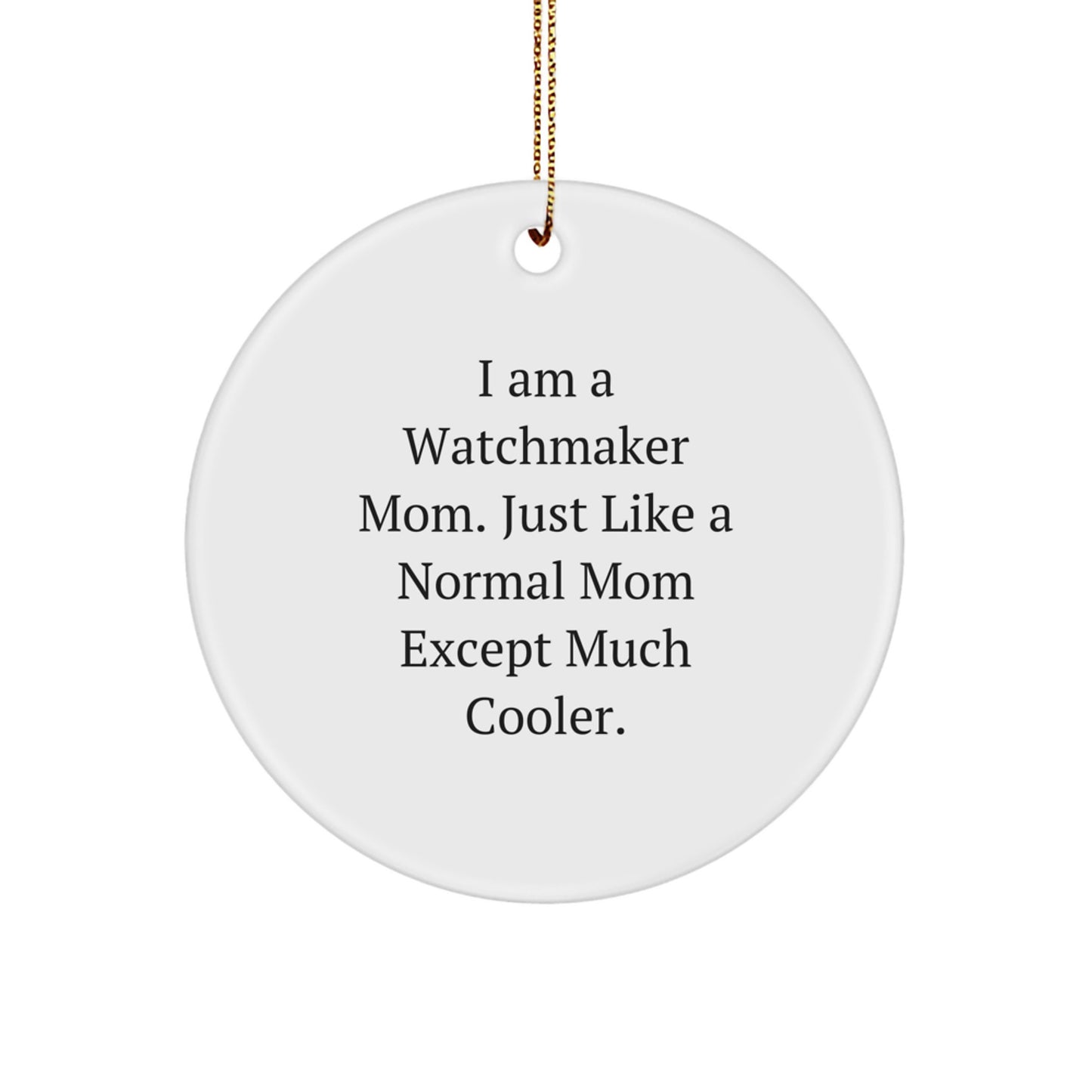 Christmas Gift for Her Watchmaker Mom Ornament Present White - Image 1