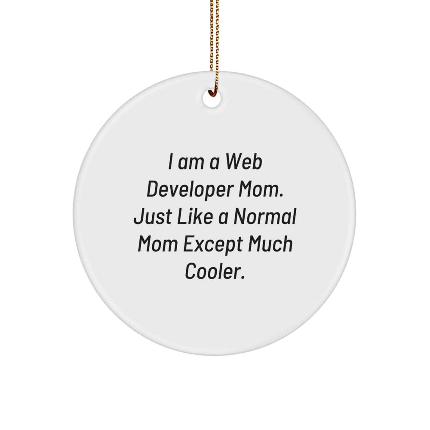 Web Developer Mom Circle Ornament Idea for Coworkers Christmas Gift - Image 1