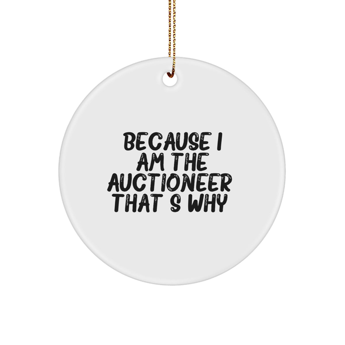 Witty Auctioneer Novelty Christmas Ornament for Friends Gift - Image 1