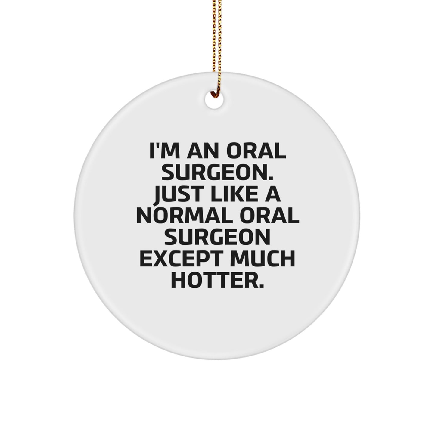 Funny Oral Surgeon Gifts from Friends for Him Christmas Unique Ornaments - Image 1