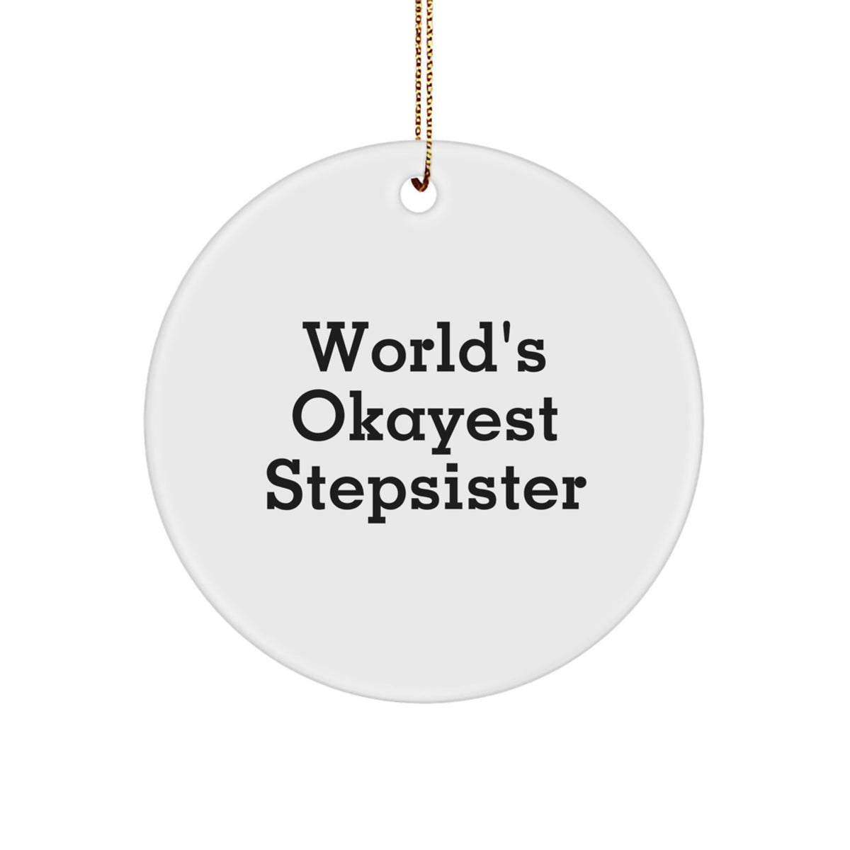 Stepsister Keepsake Christmas Ornament for Him Surprise Gift - Image 1