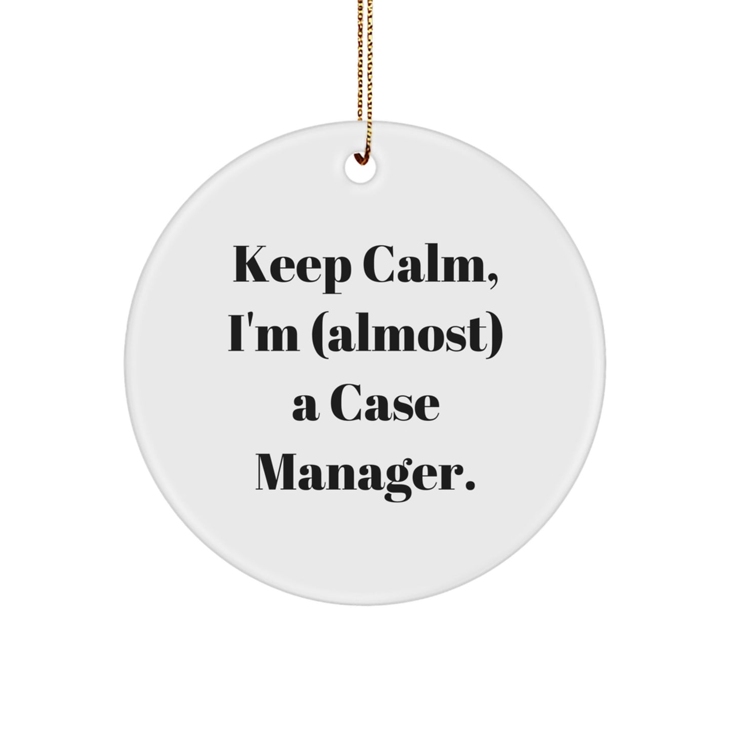 Funny Case Manager Gifts for Friends, Women, Men, Family, Coworkers, Case Manager, Circle Ornament, Christmas Unique Gifts, Gifts from Friends, Gifts for Case Manager - Image 1