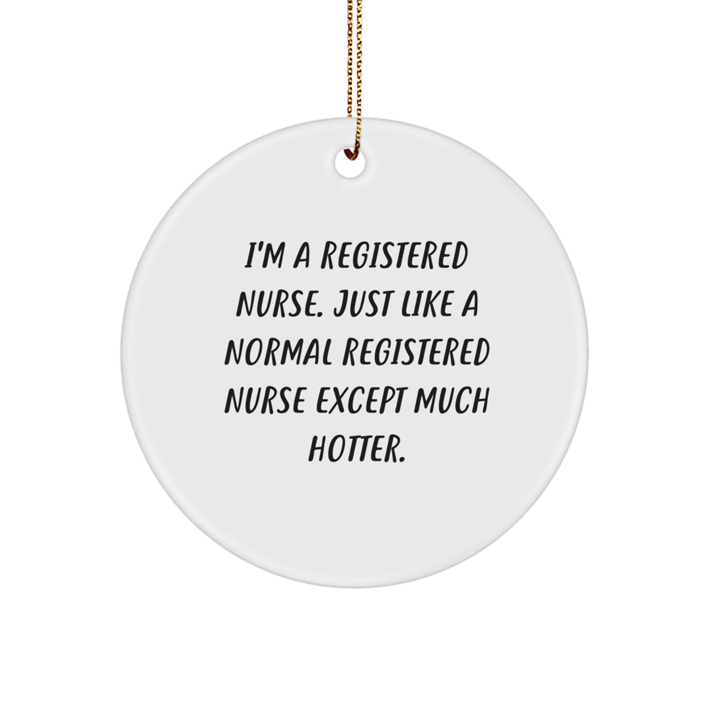 Funny Registered Nurse Gifts for Her, Cute Circle Ornament, Christmas Unique Presents from Men to Women Friends - Image 1