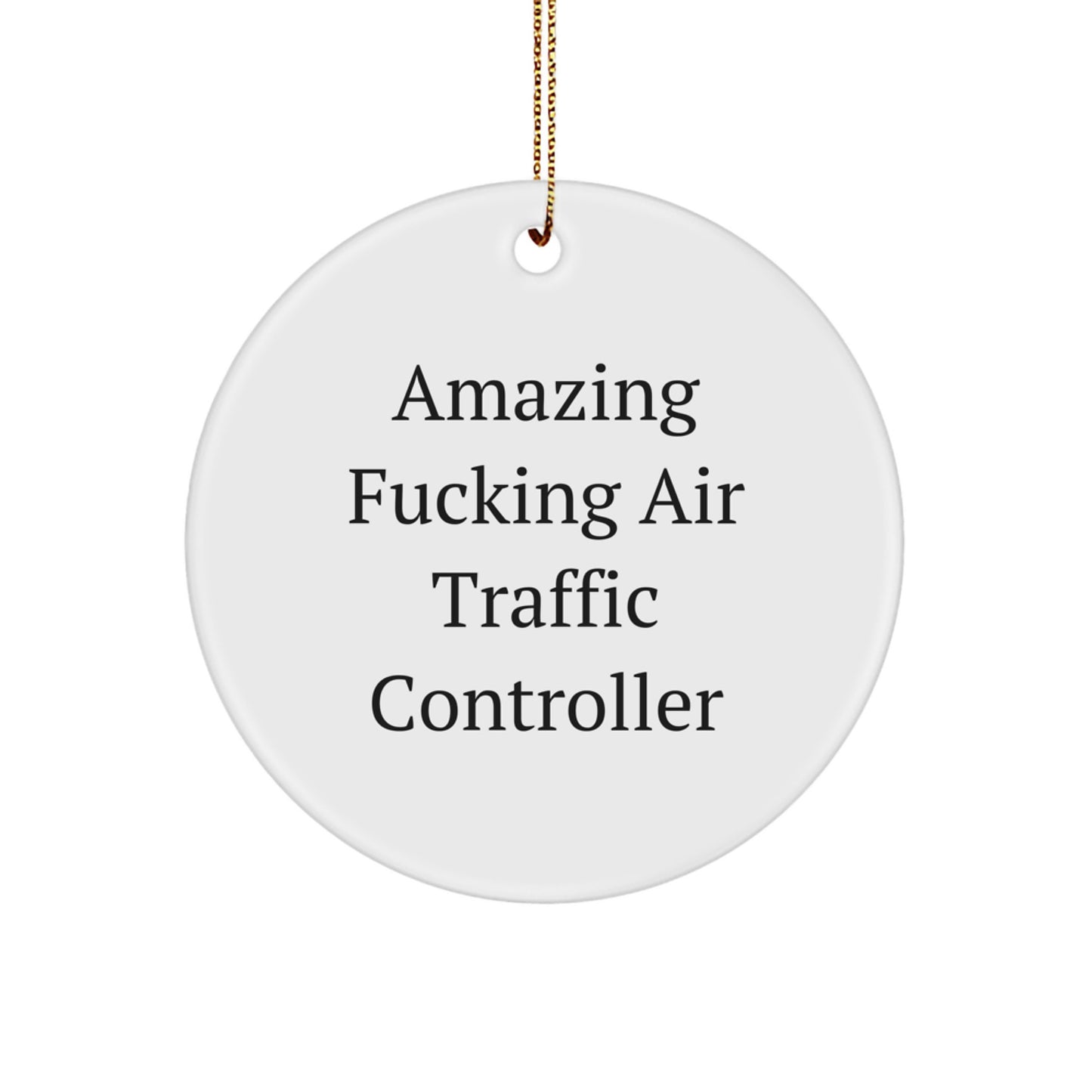 Funny Air Traffic Controller Gifts for Men - Circle Ornament from Friends - Image 1