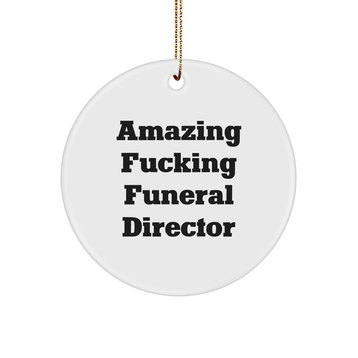 Amazing Fucking Funeral Director Christmas Ornament Gift for Kids - Image 1