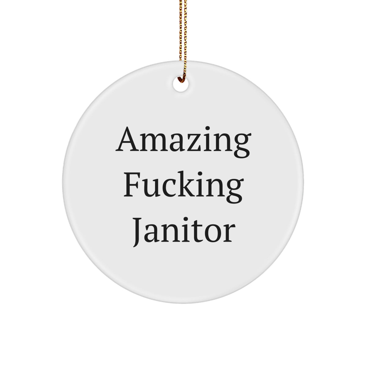 Christmas Ornament Gift for Coworkers - Amazing Fucking Janitor Idea - Image 1