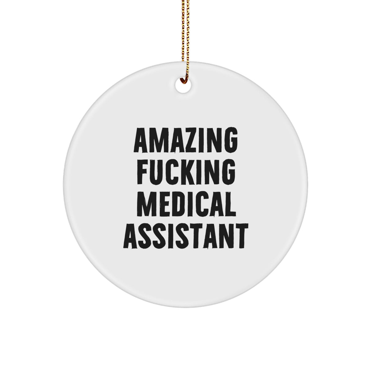 Medical Assistant Circle Ornament for Coworkers Idea Fest Christmas Gift - Image 1