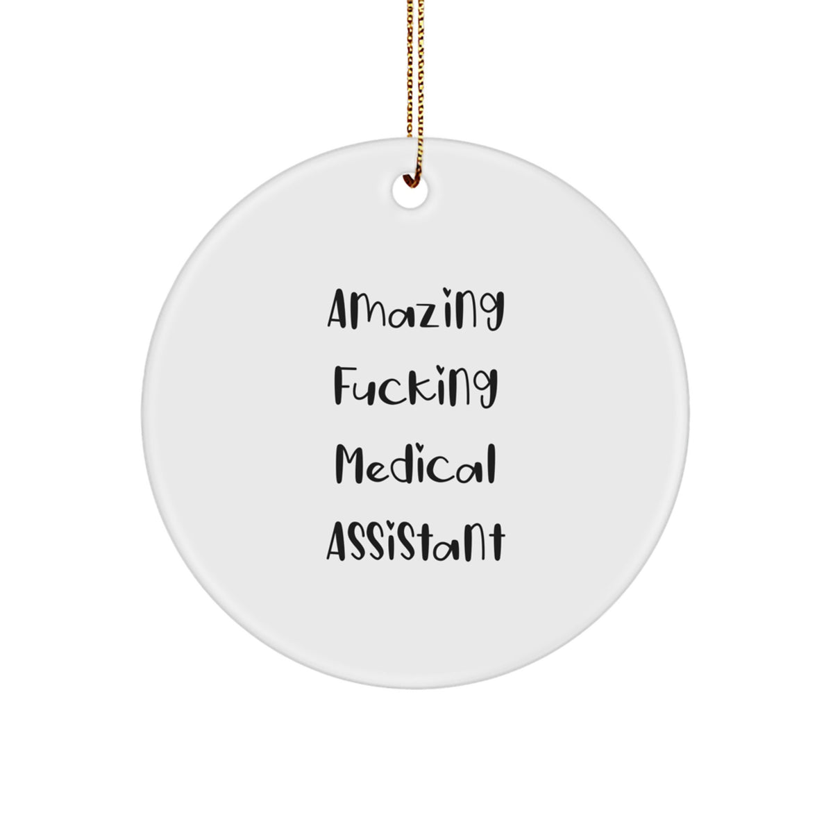 Awesome Medical Assistant Circle Ornament for Friends Christmas Unique Gift - Image 1