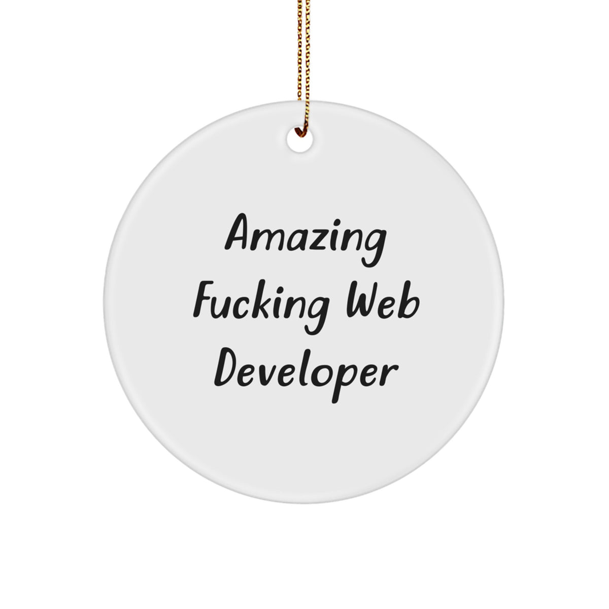 Christmas Gift Amazing Fucking Web Developer Ornament for Teens - Image 1