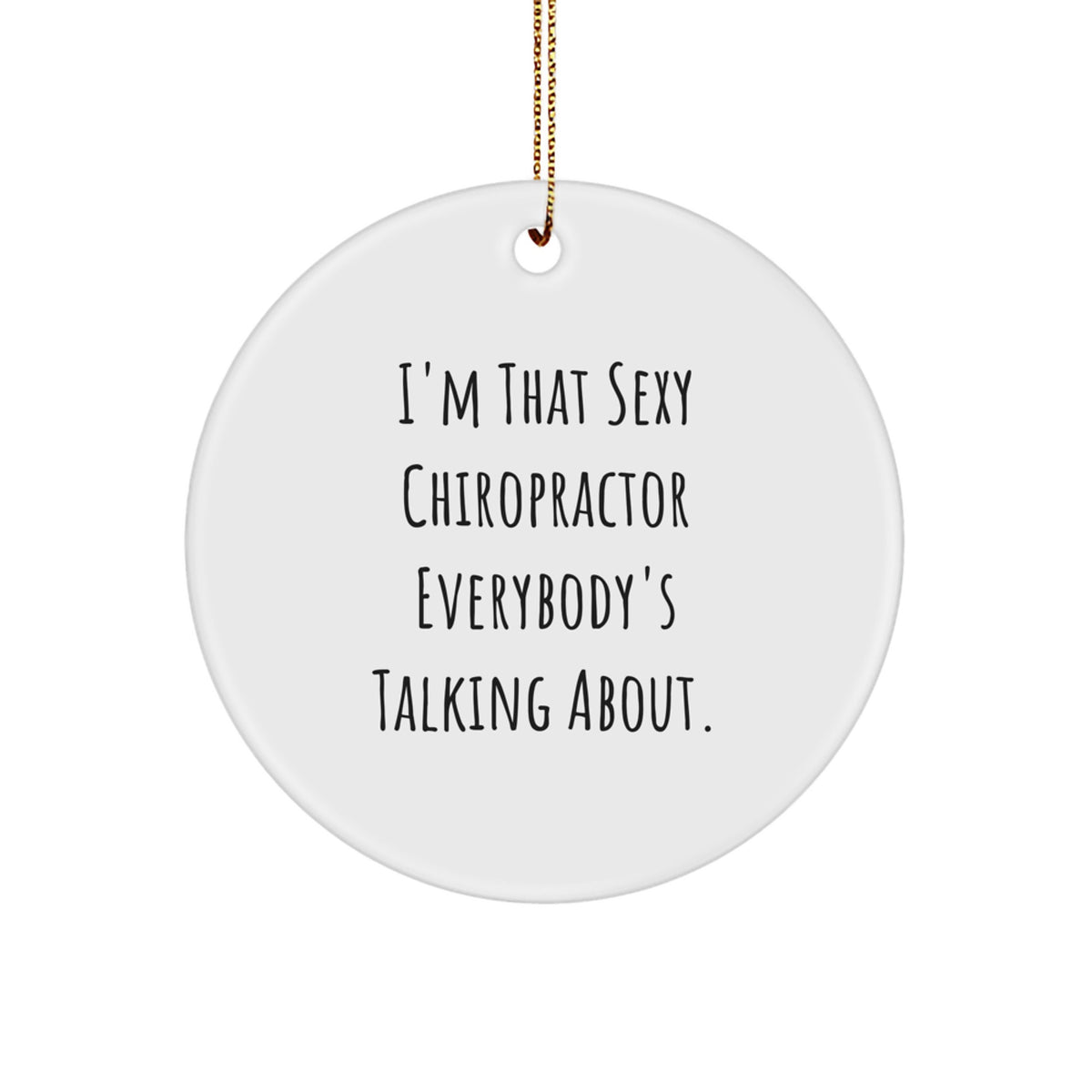 Christmas Ornament Gift Funny Chiropractor Quote for Coworkers - Image 1