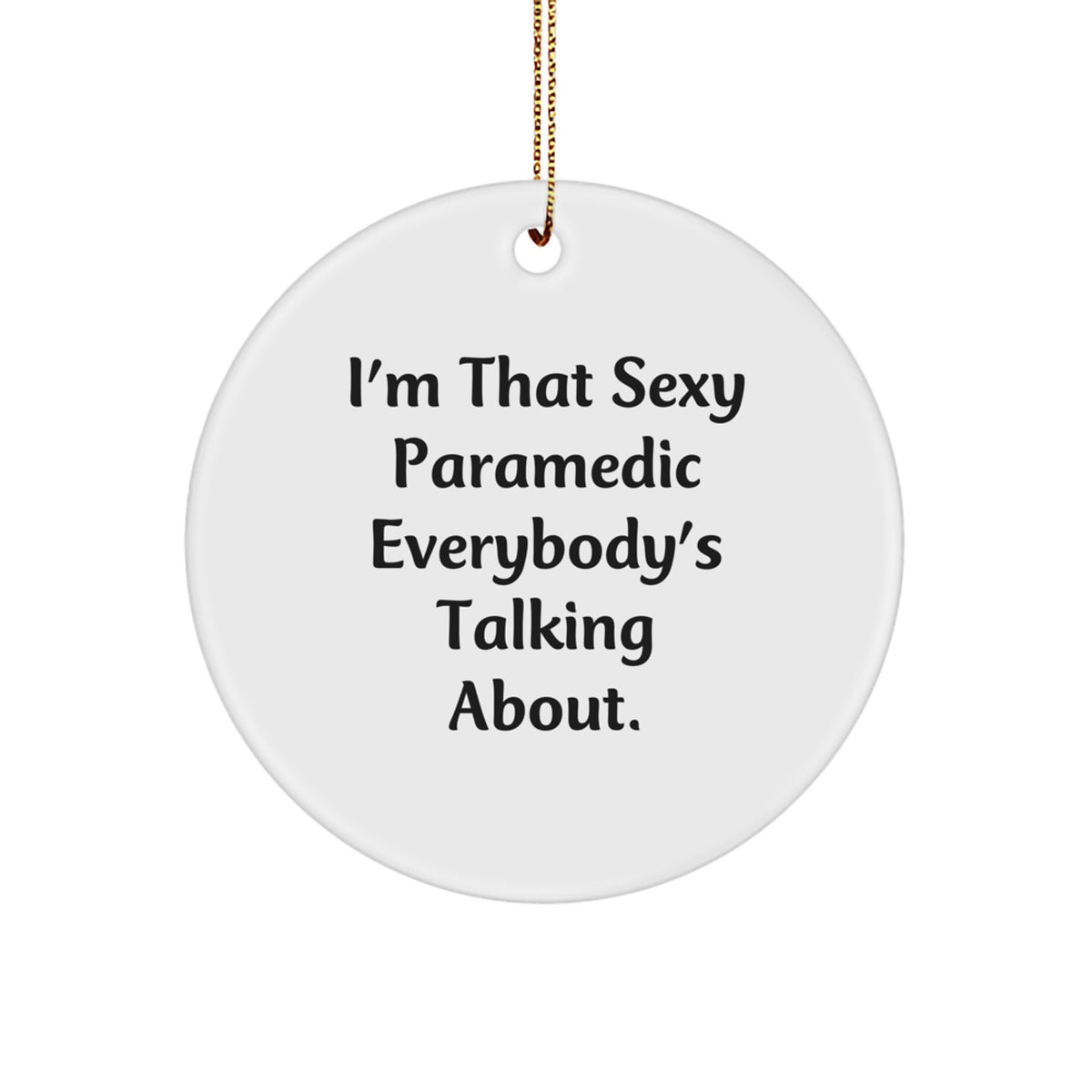 Christmas Ornament Gift for Coworkers - Sexy Paramedic Idea - Image 1