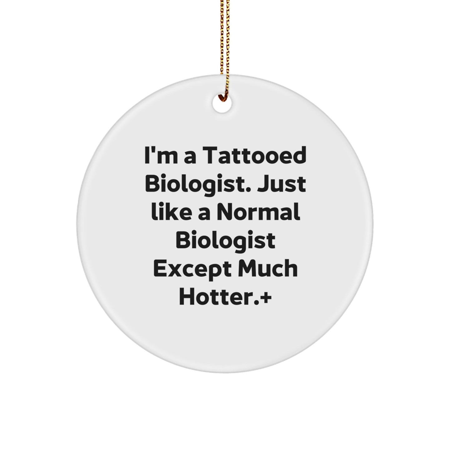 Funny Biologist Circle Ornaments, Gift from Friends to Biologist Men, Christmas Unique Gifts - Image 1
