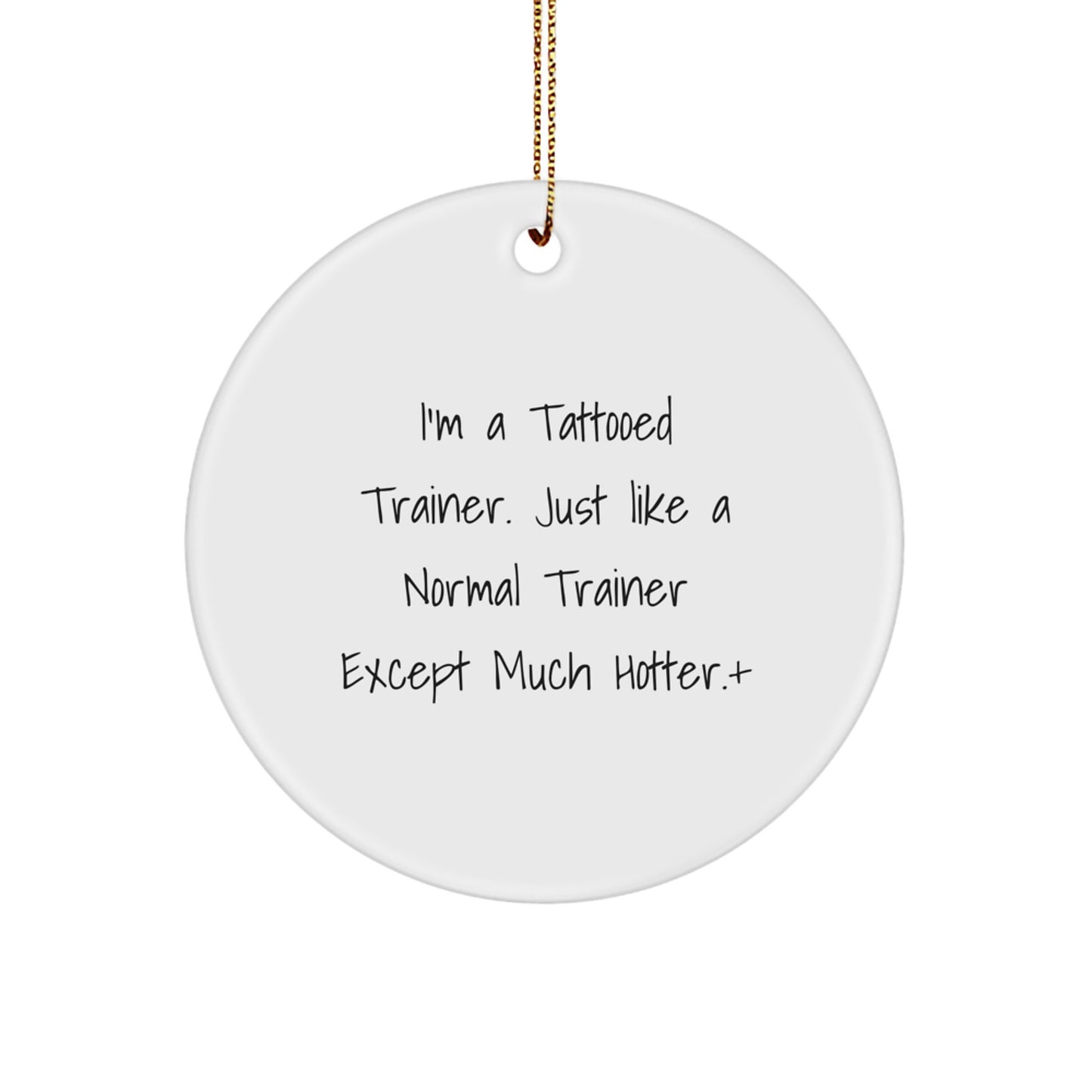 Funny Trainer Gifts from Men to Trainer Friends, Unique Circle Ornament for Trainers, Christmas Unique Gifts for Trainers - Image 1