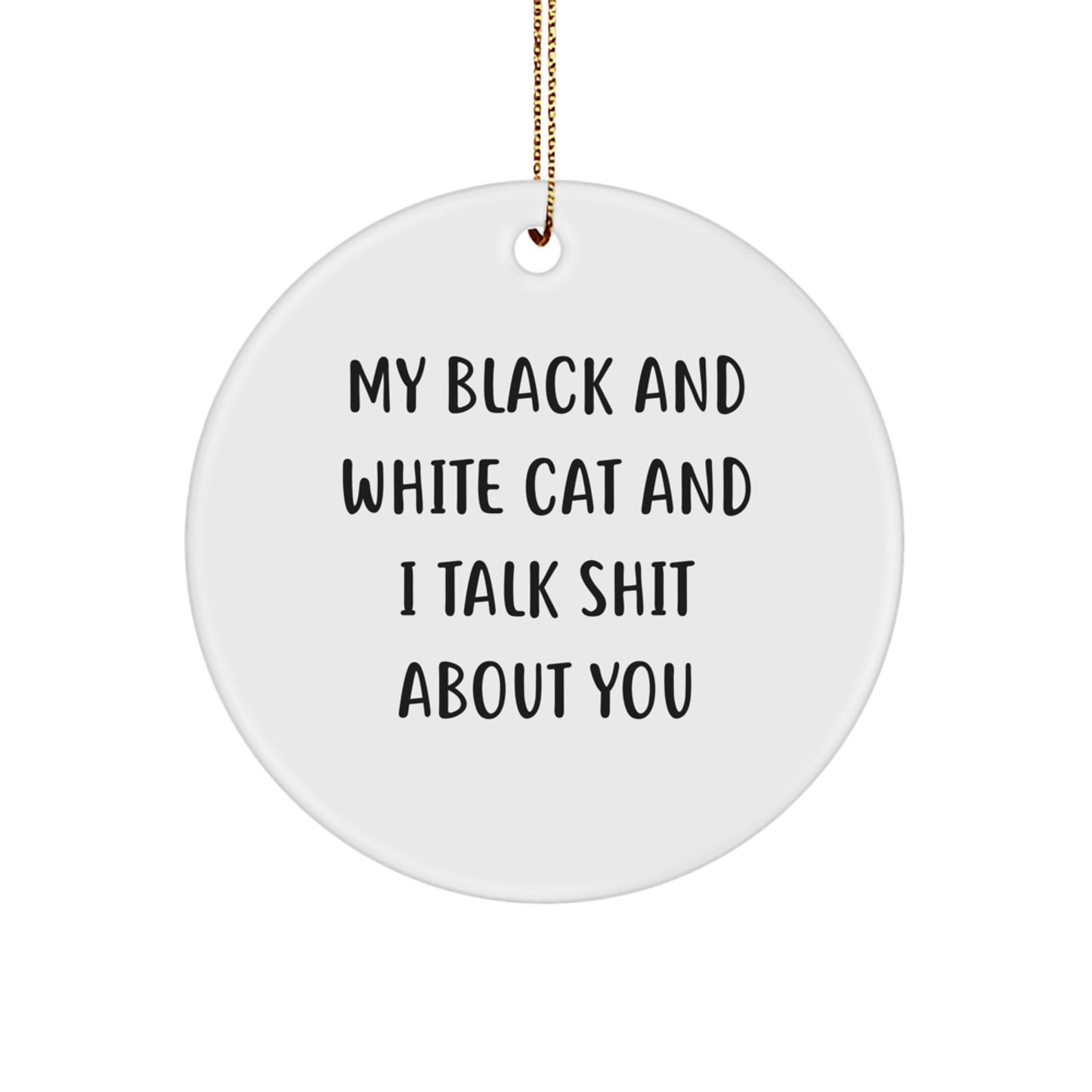 Funny Black and White Cat Circle Ornament Gifts for Women Friends Coworkers Family from Men - Image 1