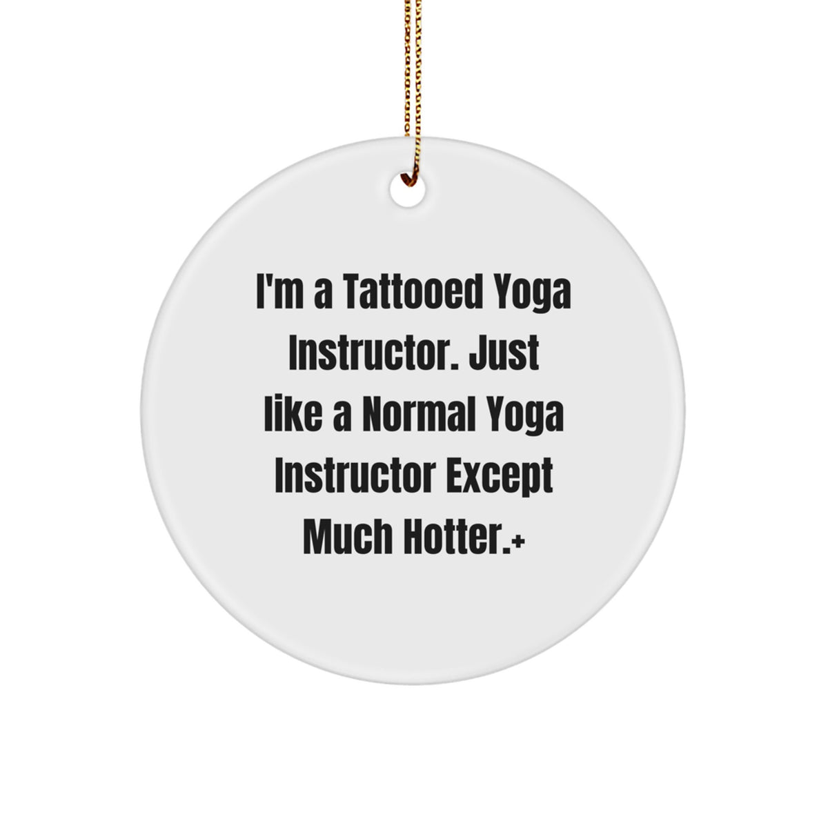 Playful Christmas Ornament Gift for Friends - Tattooed Yoga Instructor - Image 1