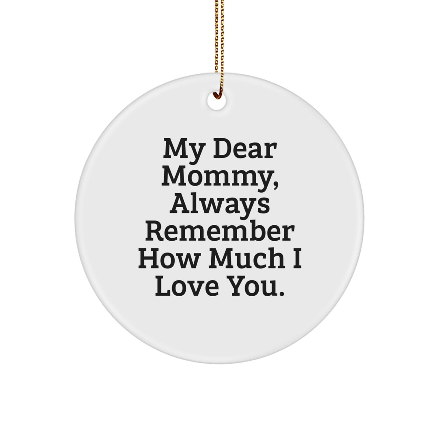 Funny Mommy Circle Ornament Gifts from Men for Mommy at Christmas - Image 1