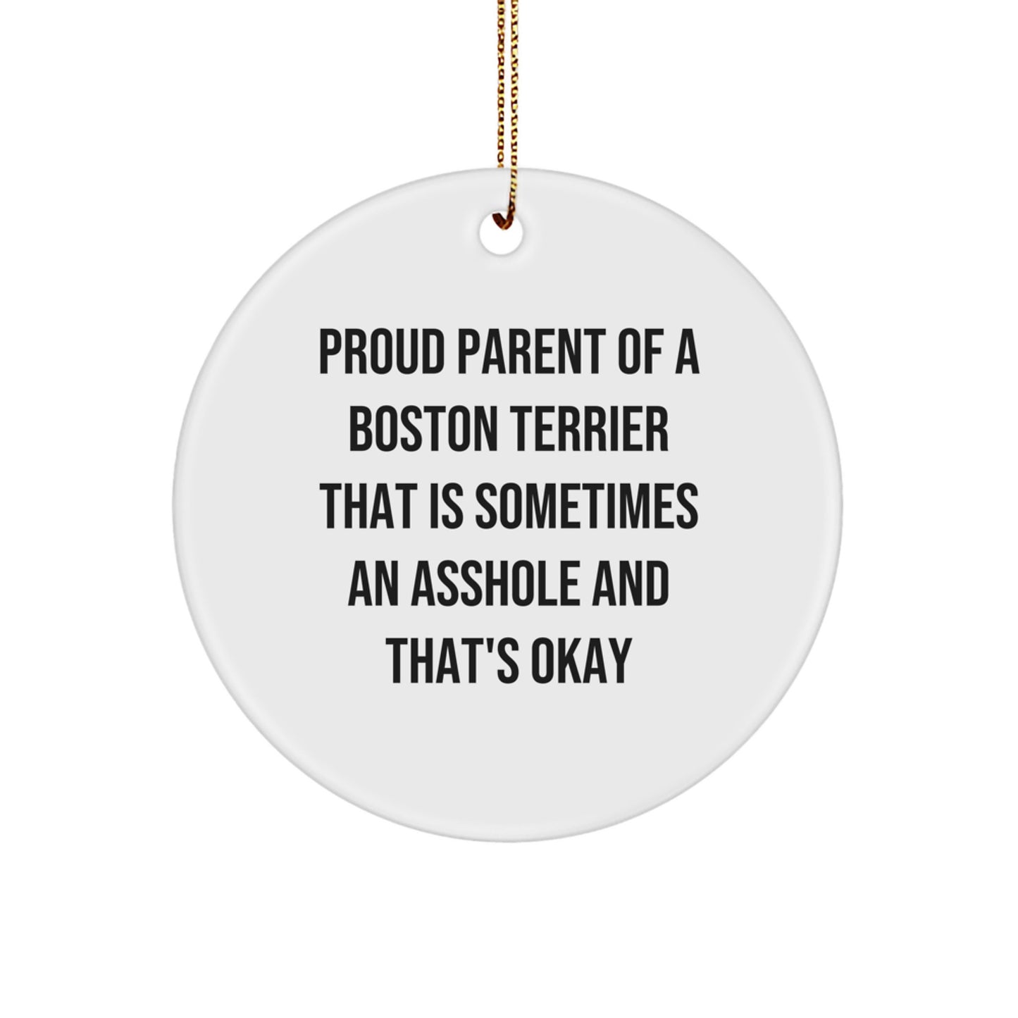 Boston Terrier Dog Lover's Funny Christmas Unique Gift Circle Ornament - Gifts from Friends to Family - Image 1