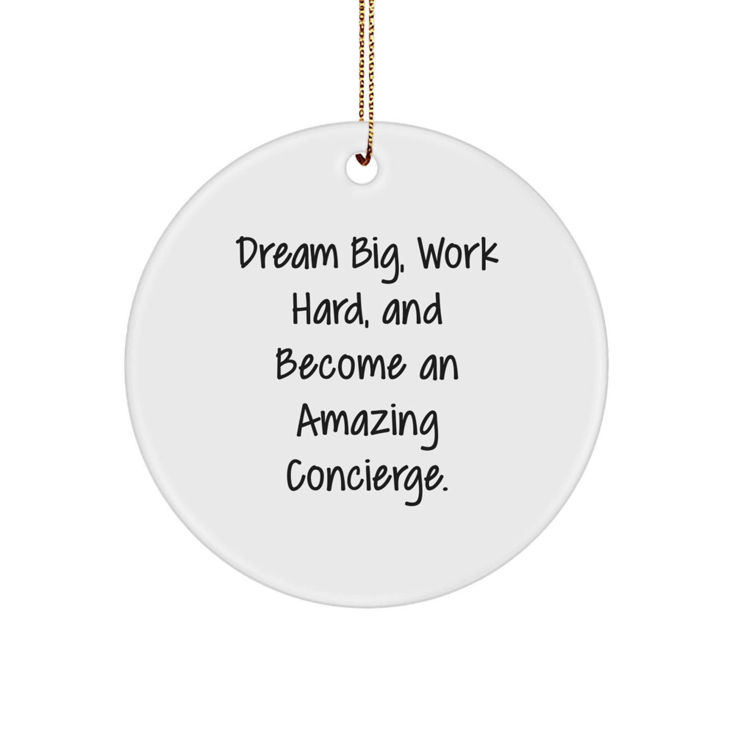 Dream Big Gifts from Friends for Concierge Men - Inspirational Christmas Circle Ornament - Image 1