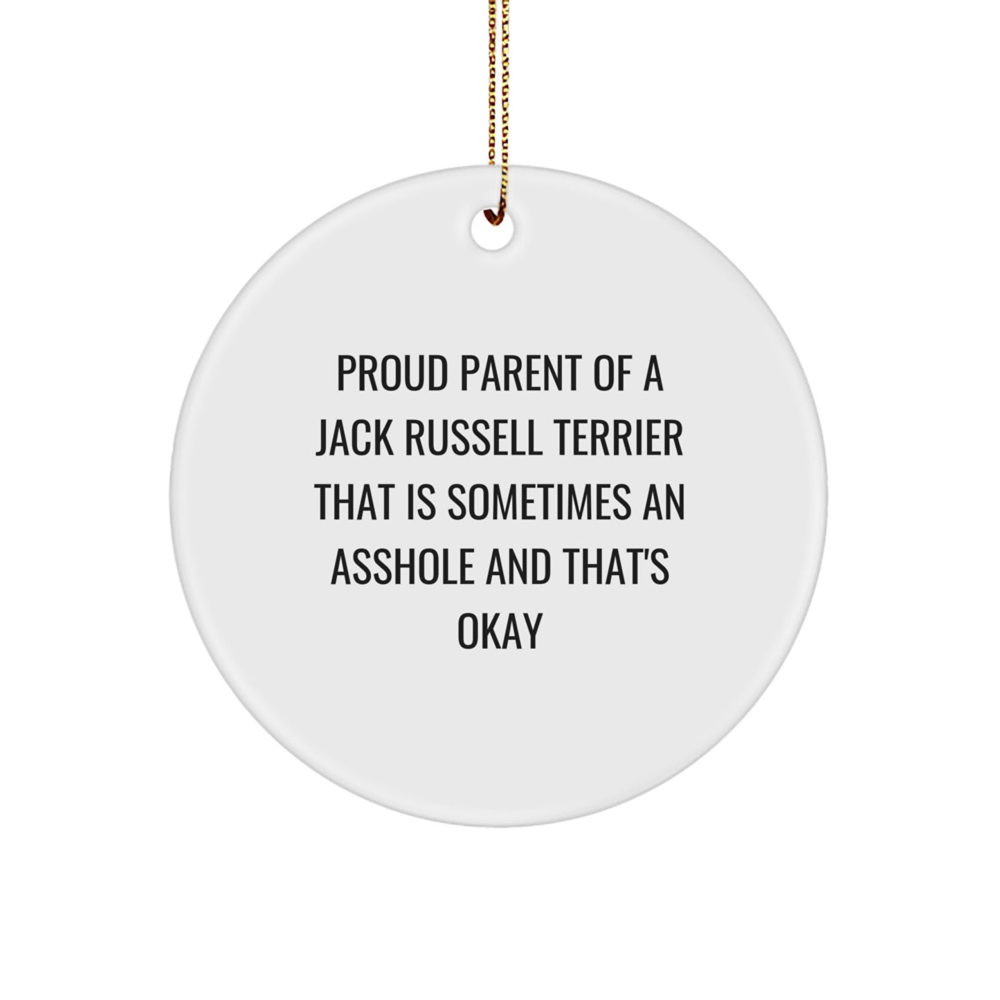 Funny Jack Russell Terrier Dog Circle Ornament Gift for Dad, Gifts from Mom - Proud Parent Quotes, Christmas Unique Gifts - Image 1