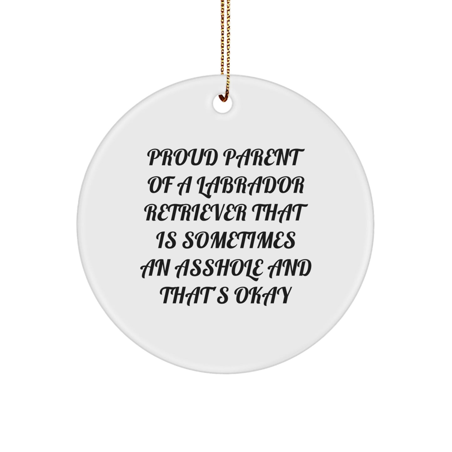Funny Labrador Retriever Dog Circle Ornament Gifts for Proud Parents - Unique Christmas Decorations from Friends and Family - Image 1