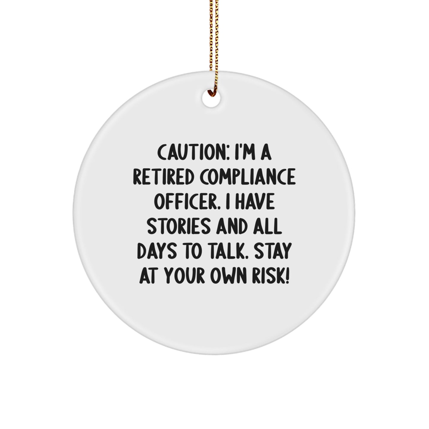 Compliance Officer Gifts from Men - Funny Caution Circle Ornament with Christmas Quote, Perfect for Coworkers, Family and Friends - Image 1