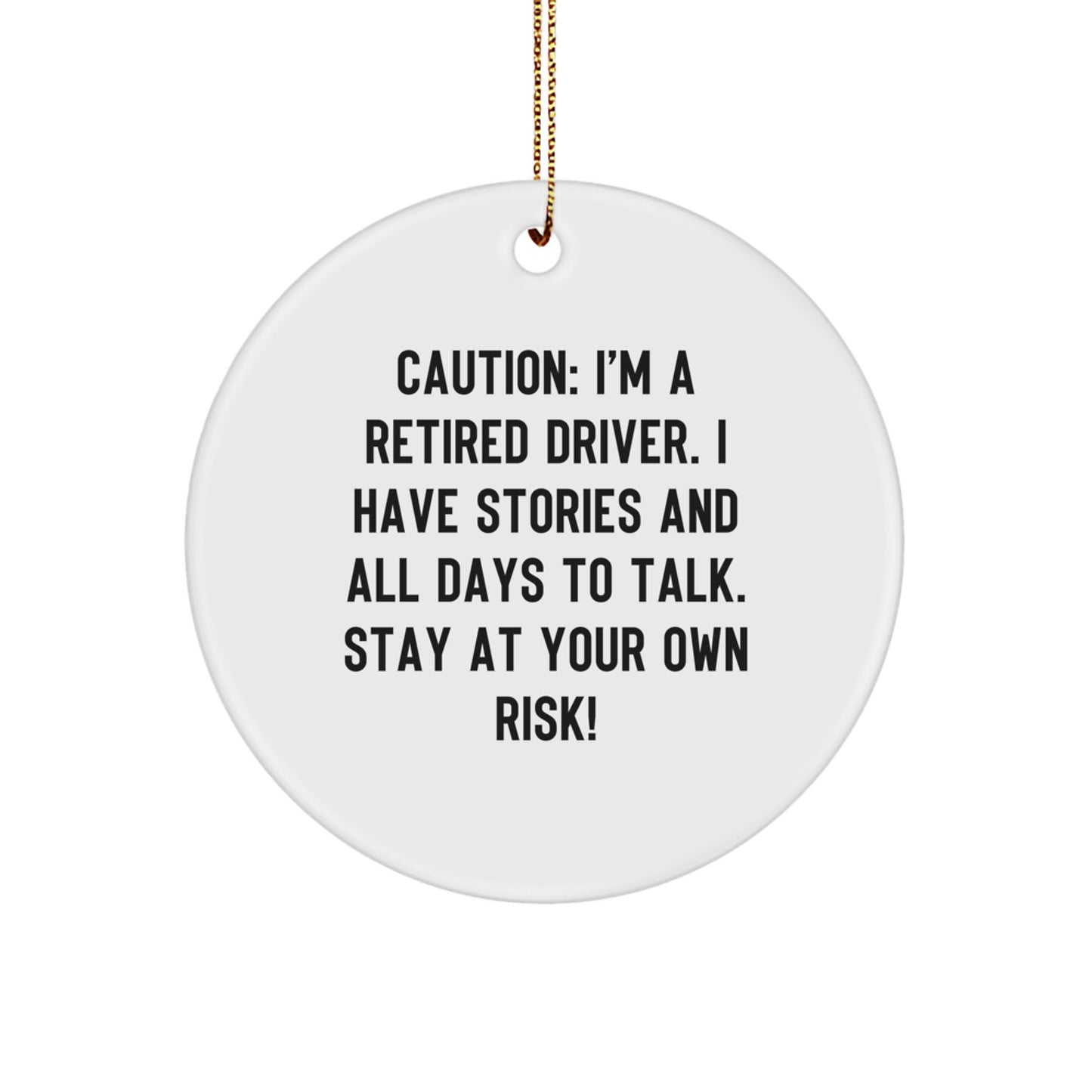 Funny Driver Gifts, Caution Circle Ornament from Friends, 'Stay At Your Own Risk!' for Christmas - Image 1