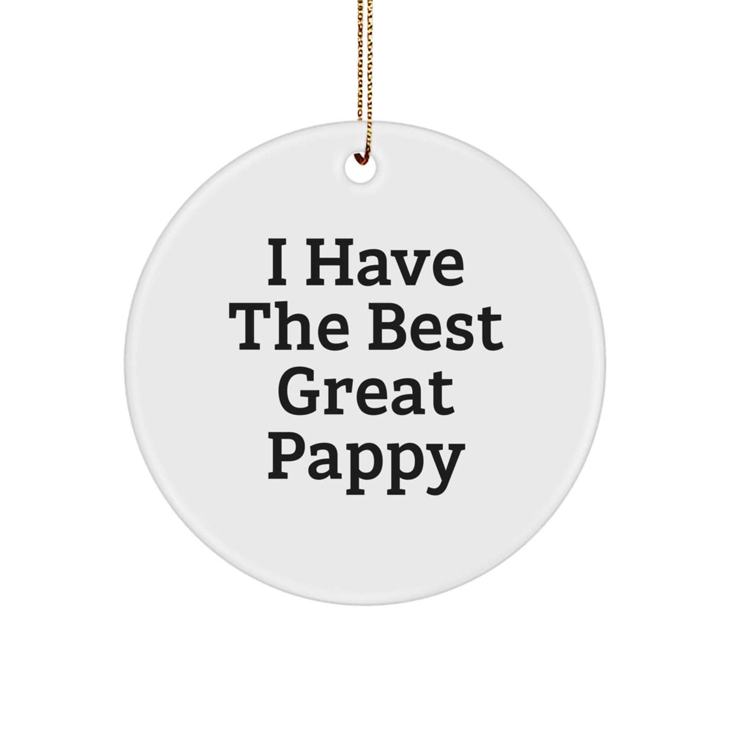 Funny Pappy Gifts, I Have The Best Great Pappy Circle Ornament, Unique Christmas Ornament for Friends - Image 1