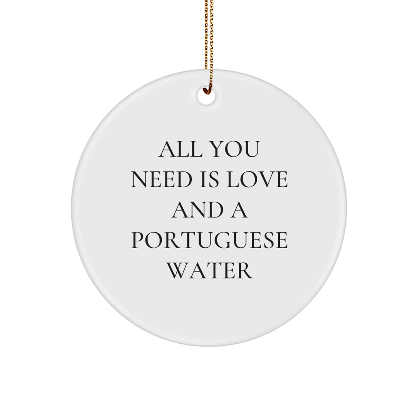 Portuguese Water Dog Lover Gifts from Family, Christmas Unique Gifts for Men and Women, Funny Quote Circle Ornament - Image 1