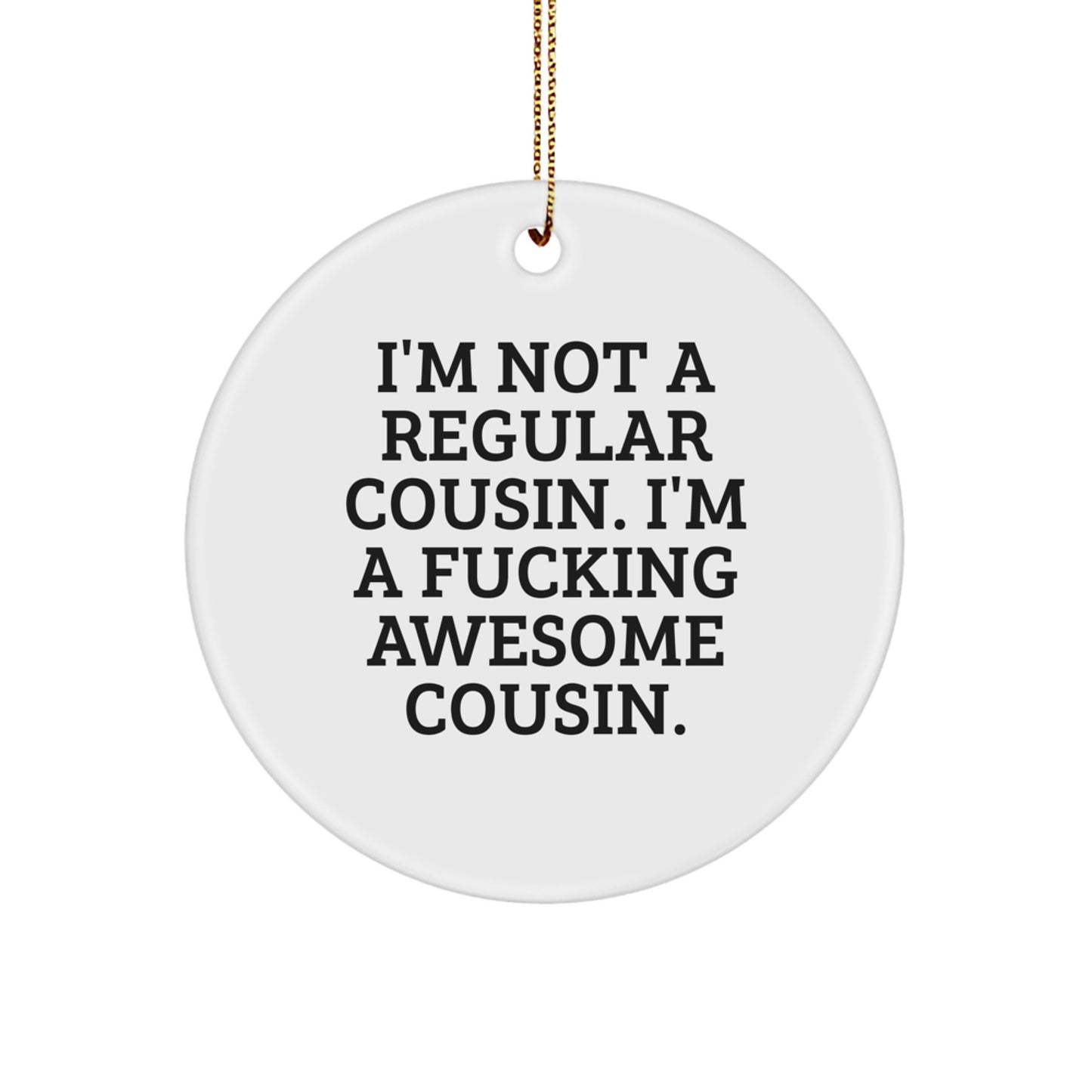 Funny Cousin Circle Ornament Gifts from Men Women Friends Coworkers Family for Cousin Christmas Unique Gifts - Image 1