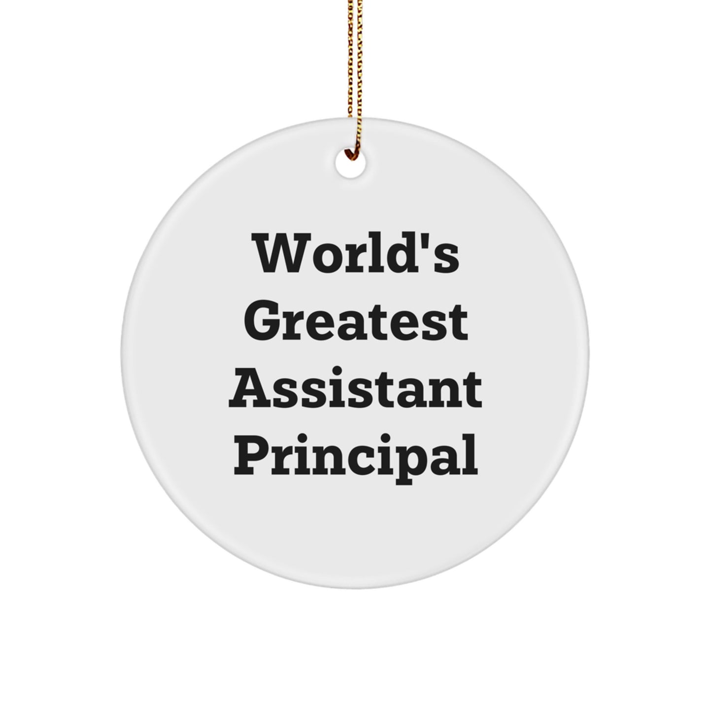 Funny Assistant Principal Gifts from Men for World's Greatest Assistant Principal Circle Ornament, Christmas Unique Decorations for Assistant Principal Office - Image 1