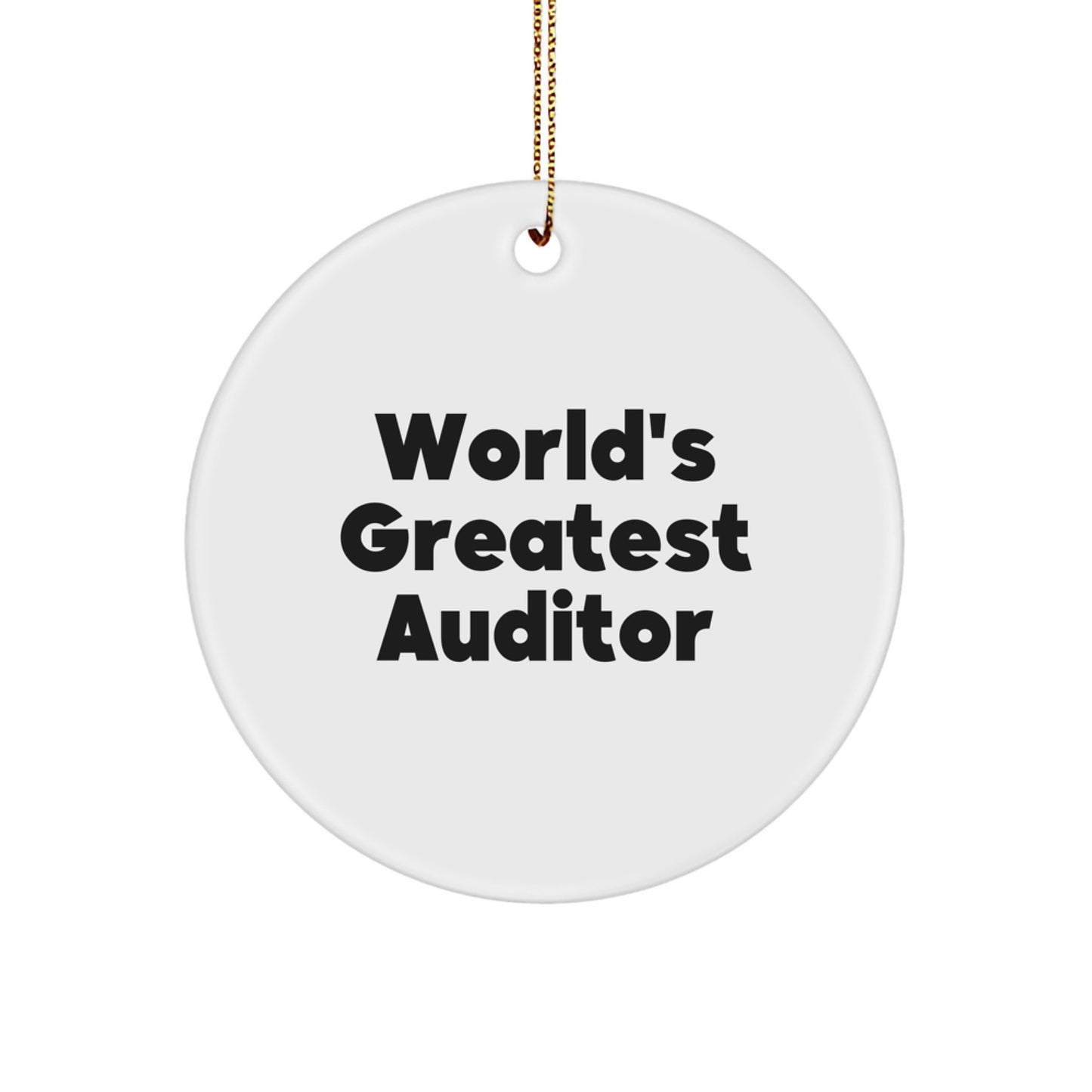 Funny Auditor Gifts from Friends - World's Greatest Auditor Circle Ornament, Christmas Unique Gifts for Auditor - Image 1