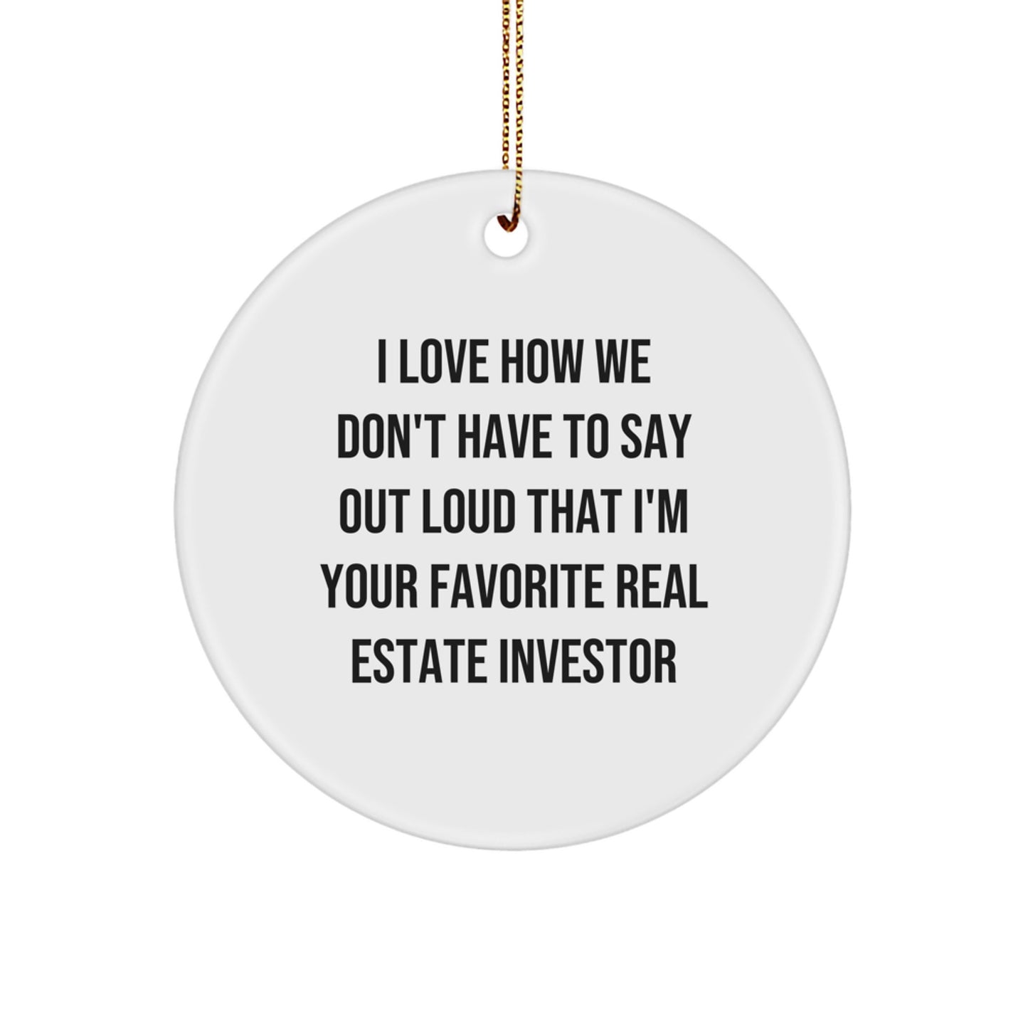 Funny Real Estate Investor Gifts from Family for Real Estate Investor Lover Christmas Unique Ornaments Circle Shaped - Image 1