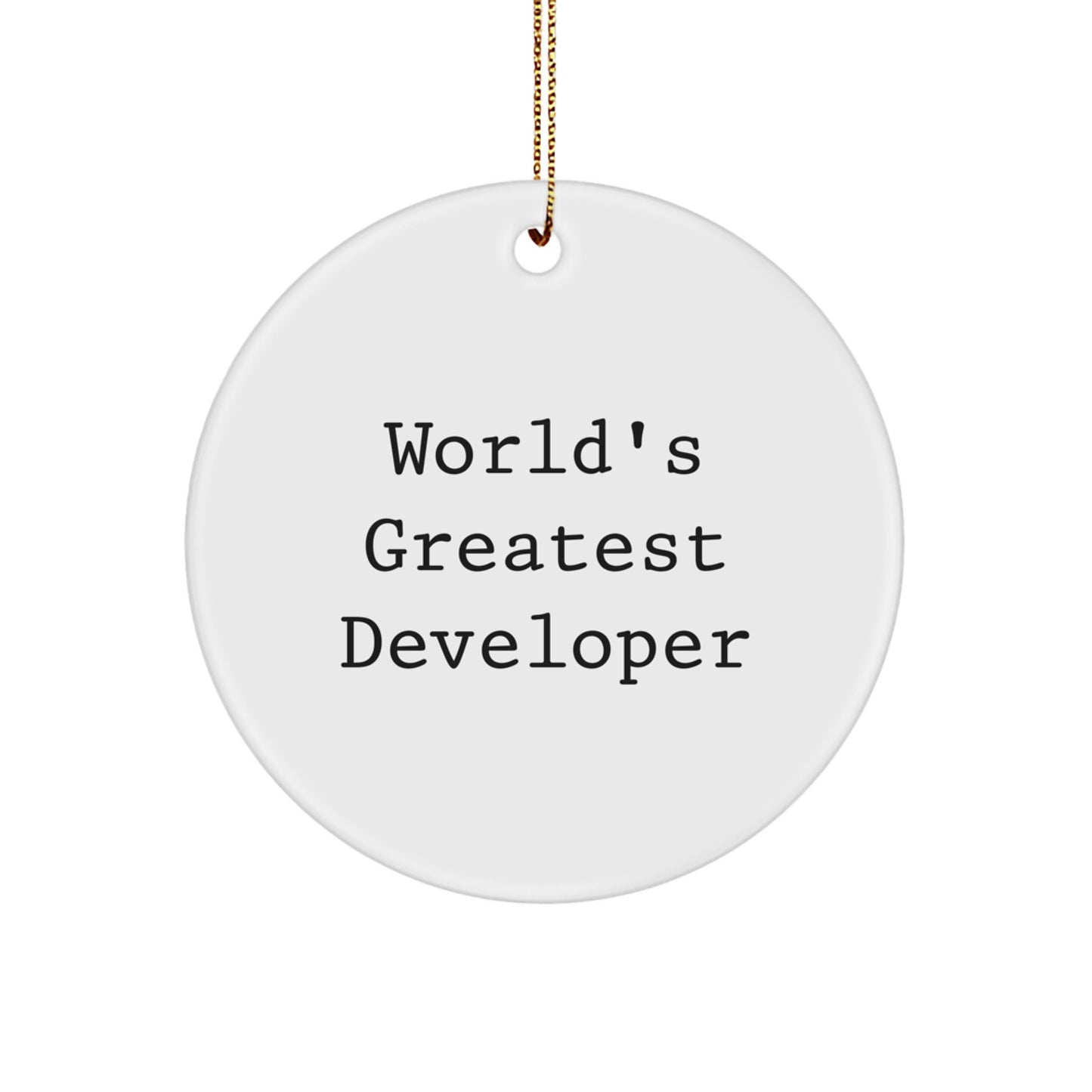 World's Greatest Developer Circle Ornament, Funny Quote Developer Gifts for Men, Women, Friends, Family, Coworkers at Christmas Unique Gifts from Friends - Image 1
