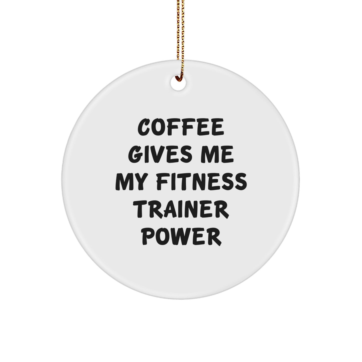 Funny Fitness Trainer Gifts from Friends, Inspirational Circle Ornament for Christmas Unique Gifts for Fitness Trainers - Image 1