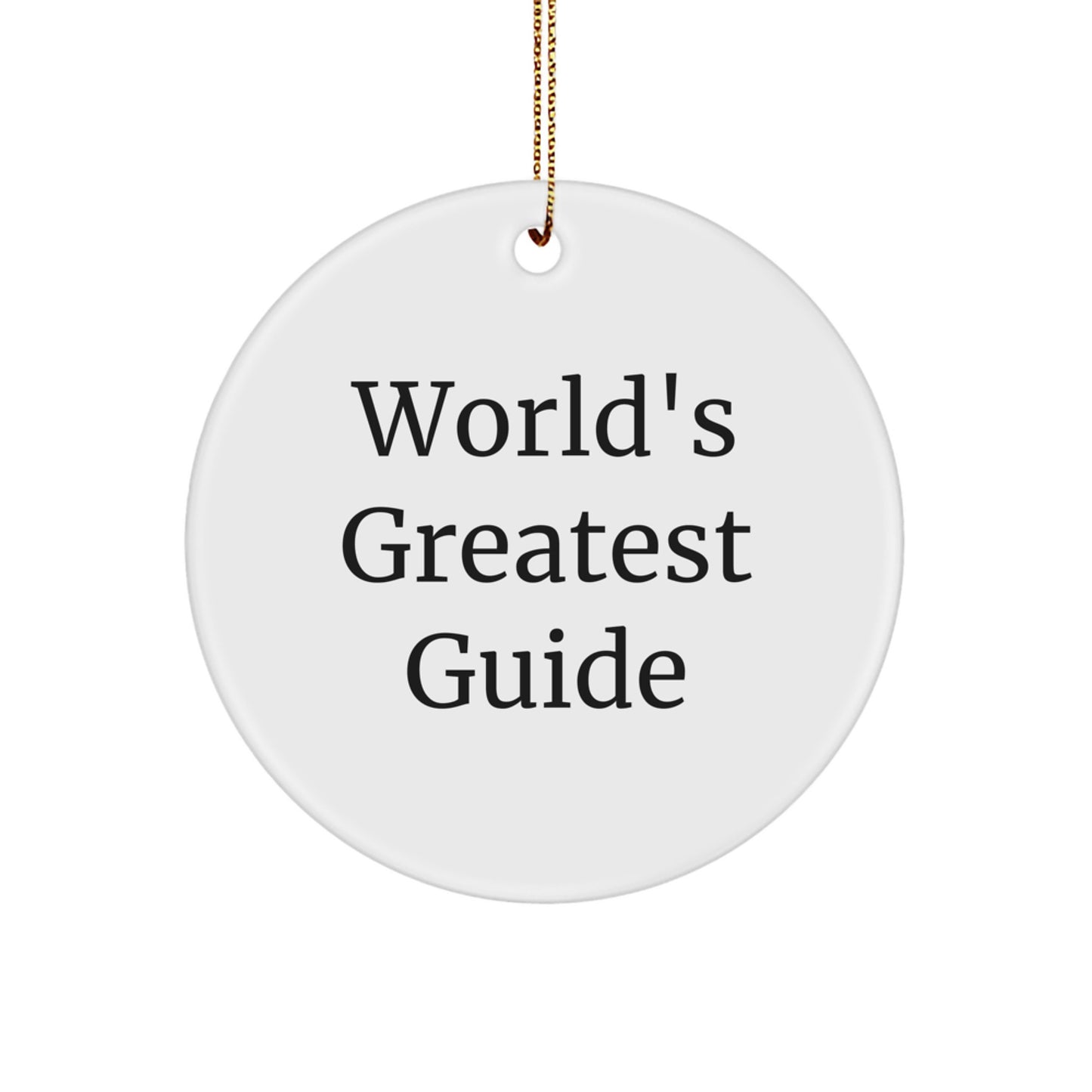 World's Greatest Guide Funny Circle Ornament Gifts from Family for Friends - Image 1