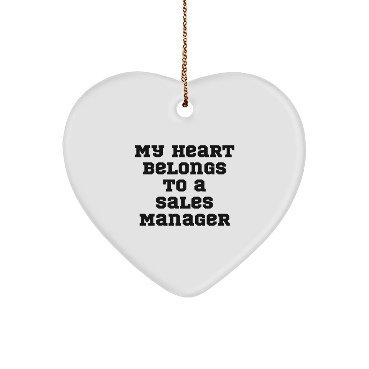 Funny Sales Manager Gifts from Friends - Heart Ornament for Sales Manager, Christmas Unique Gifts for Men, Women or Coworkers - 'My Heart Belongs To A Sales Manager' Heart Shaped Decor - Image 1
