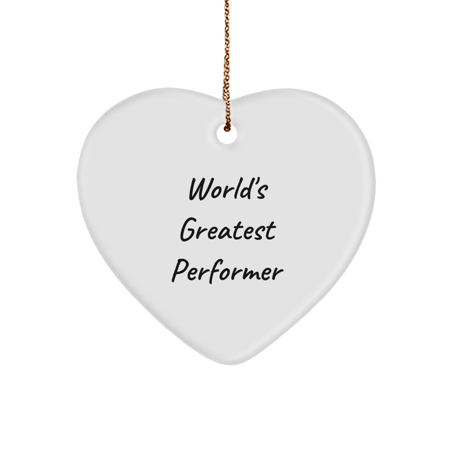 Funny 'World's Greatest Performer' Heart Ornament Gifts for Men and Women, Perfect Christmas Unique Gifts from Family and Friends - Image 1
