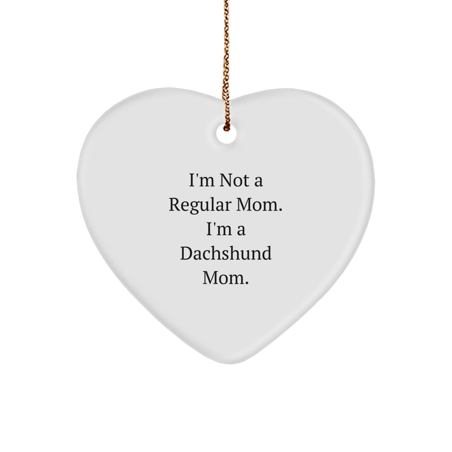 Funny Dachshund Dog Mom Heart Ornament - Gifts from Mom to Dachshund Dog Lover for Christmas - Image 1