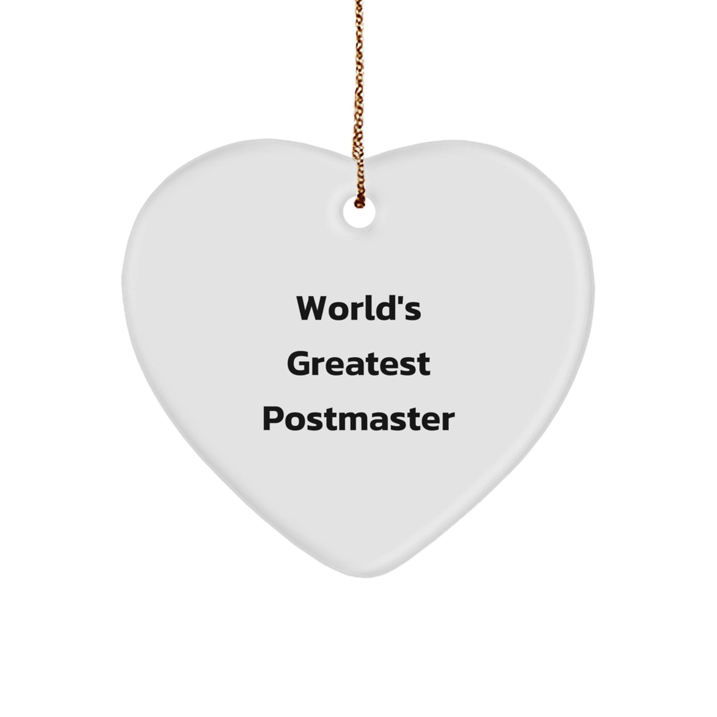 World's Greatest Postmaster Heart Ornament, Funny Quote, Gifts from Friends, Gifts for Postmaster, Heart Shaped, Christmas Unique Gifts - Image 1