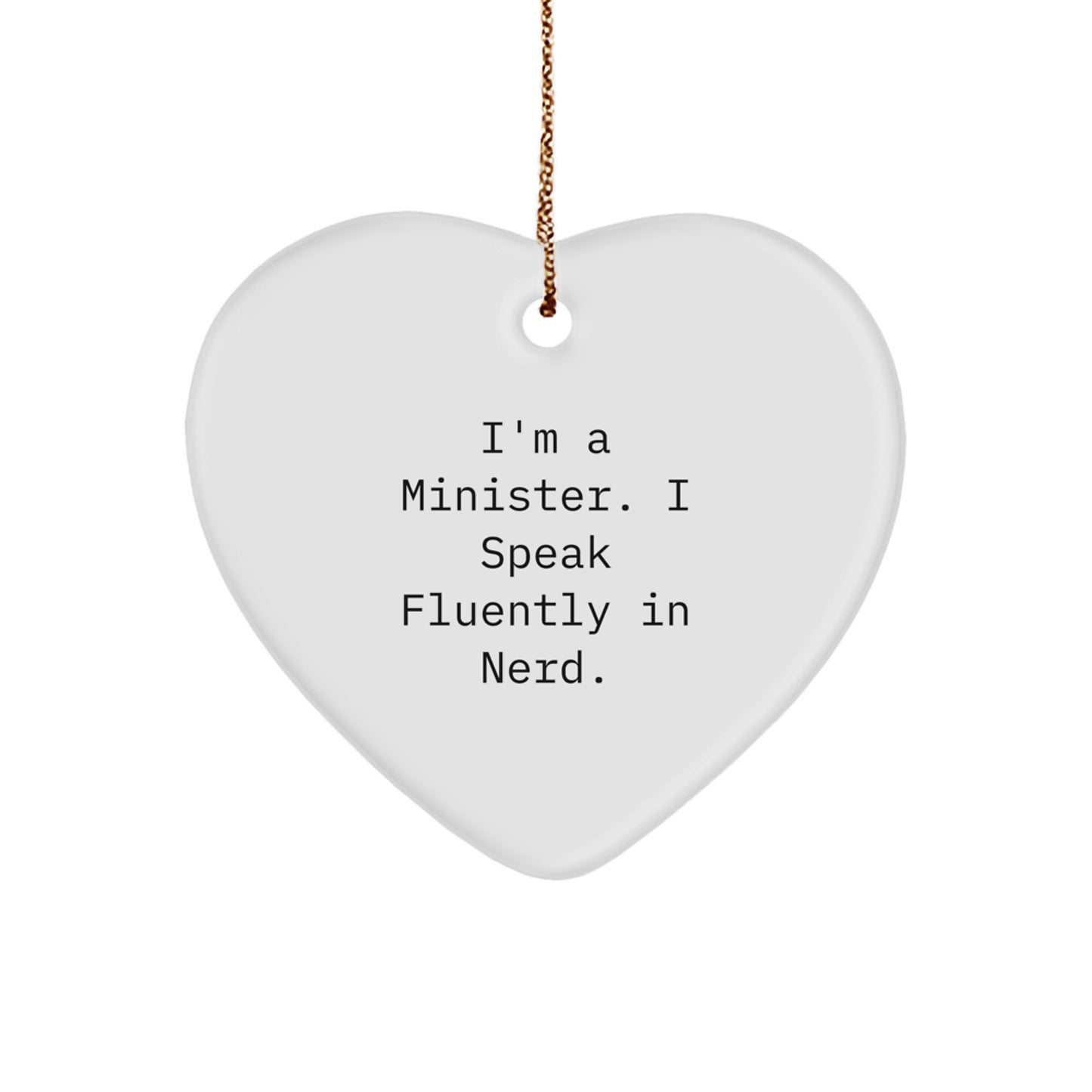 Funny Minister Gifts, Heart Ornament for Ministers, 'I'm A Minister. I Speak Fluently In genius.' Quote, Gifts from Friends to Ministers, Christmas Unique Gifts for Minister - Image 1