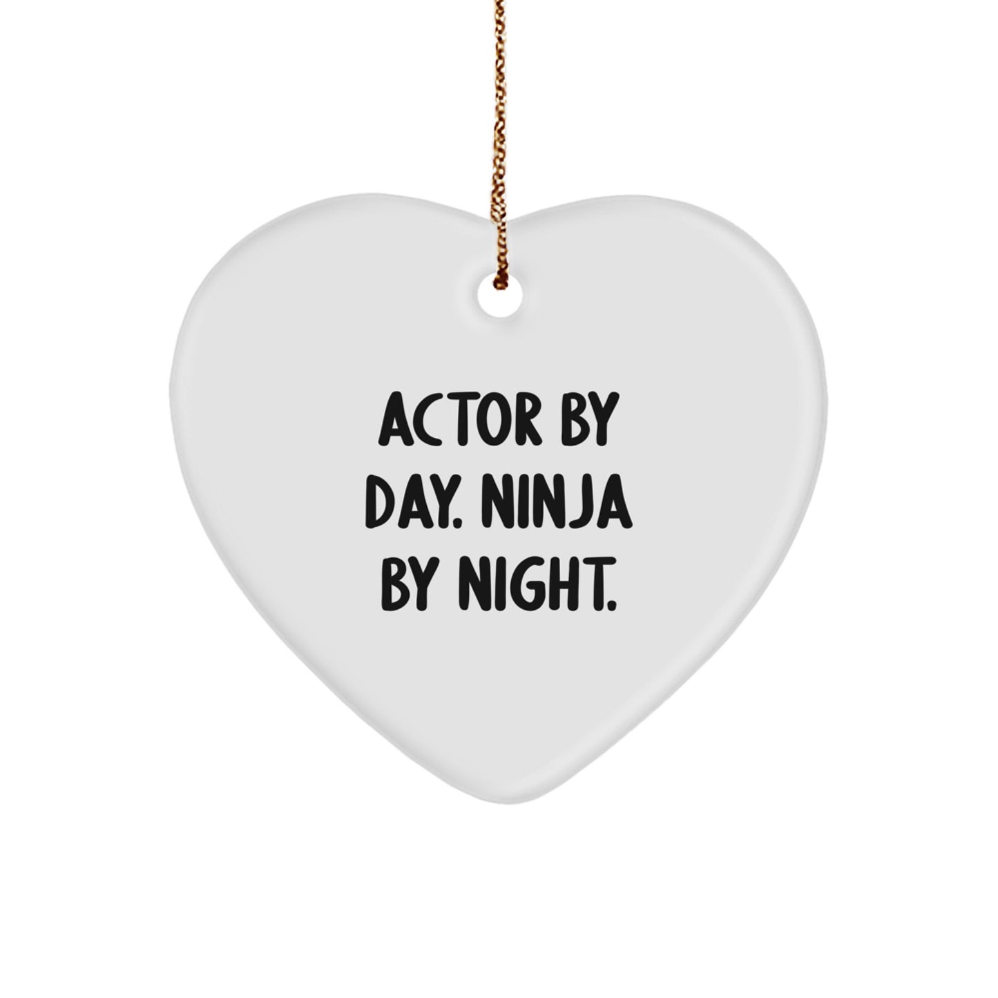 Actor Gifts by Day, Ninja Gifts by Night, Heart Ornament for Christmas - Gifts from Friends, Family, or Coworkers for the Actor in Your Life - Image 1
