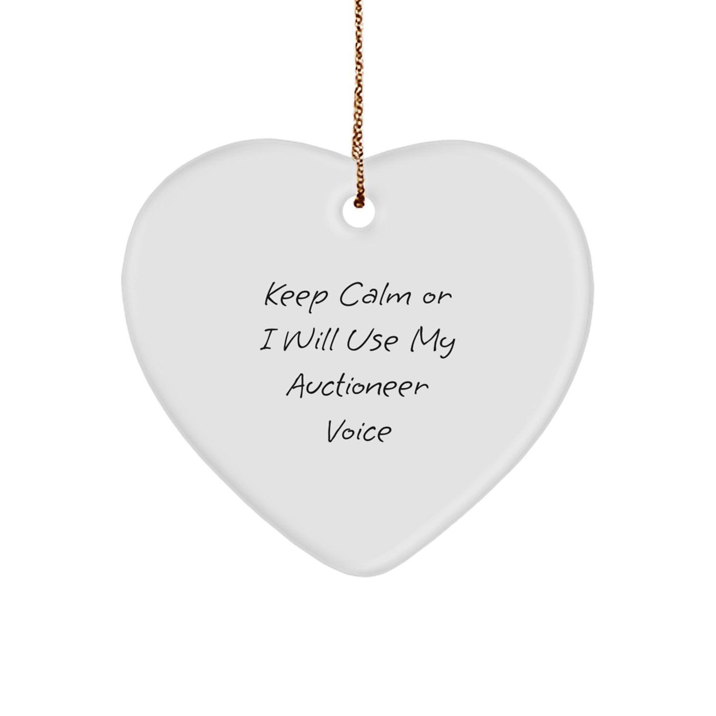 Funny Auctioneer Gifts for Men - Keep Calm Or I Will Use My Auctioneer Voice Heart Ornament, Gifts from Friends, Christmas Unique Gifts for Auctioneer - Image 1