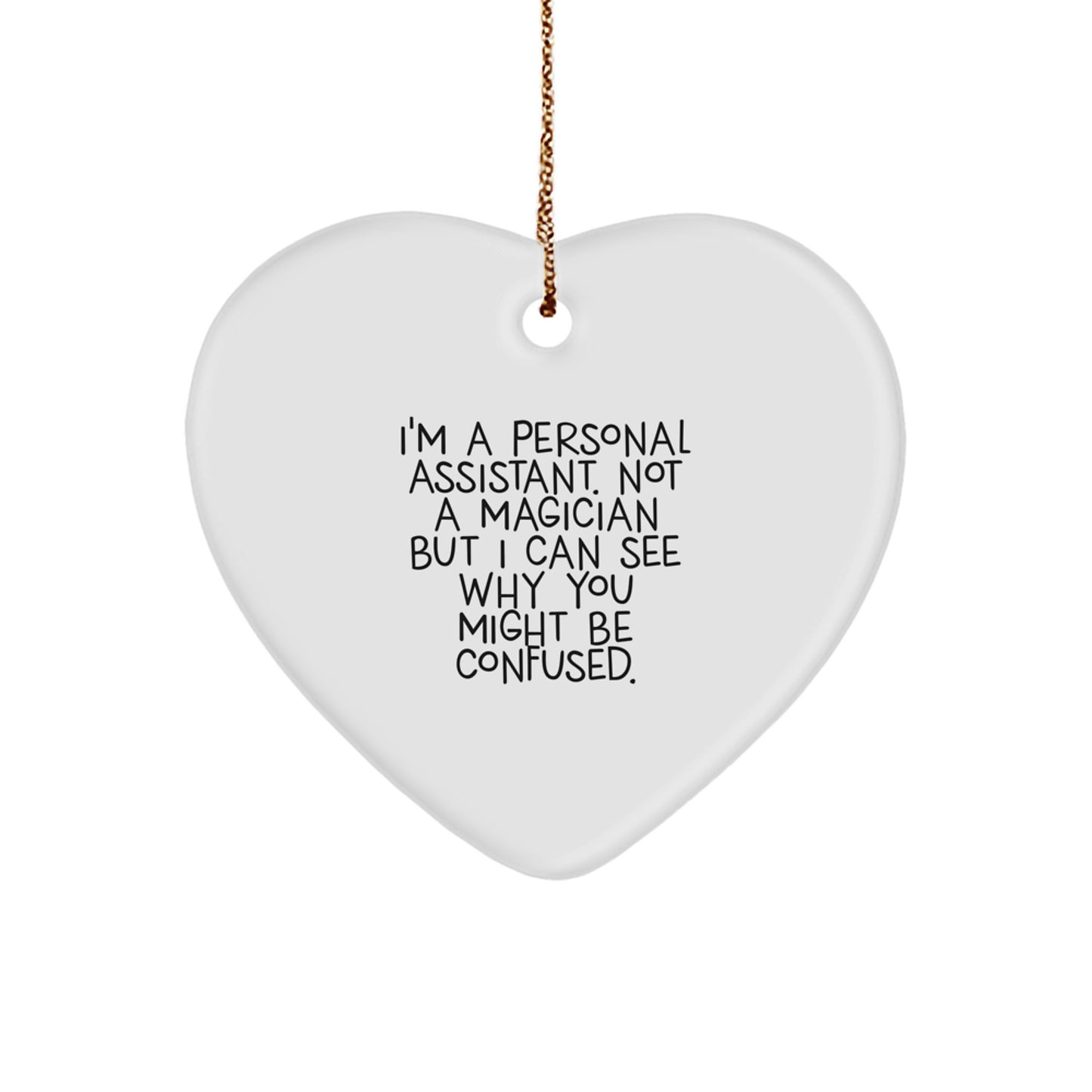 Funny Personal Assistant Christmas Ornament for Friends Gift - Image 1