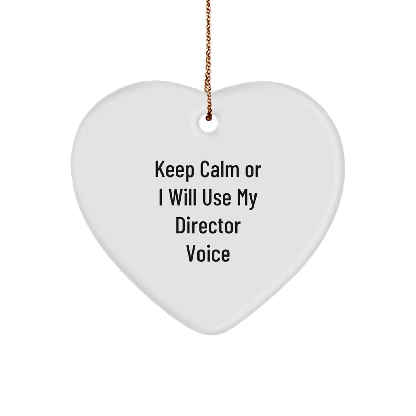 Funny Director Gifts from Friends for Him, Cute Heart Ornament Keep 'Calm Or I Will Use My Director Voice', Christmas Unique Director Heart Shaped MDF - Image 1